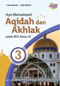 Image of Ayo Memahami Aqidah dan Akhlak untuk MTs Kelas IX