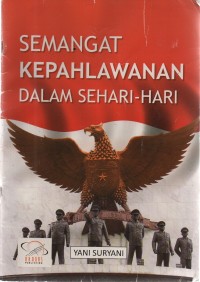 Image of Semangat Kepahlawanan dalam Sehari-hari