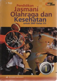 Image of Pendidikan Jasmani Olahraga dan Kesehatan: Jilid 1 Kelas VII SMP