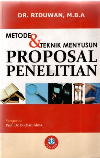 Image of Metode dan Teknik Menyusun Proposal Penelitian