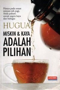 Image of Miskin dan Kaya adalah Pilihan