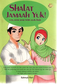 Image of Shalat Jamaah Yuk!: yang Rame-rame Lebih Asyik Lhoh